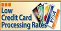 Low Rates for Credit Card Processing